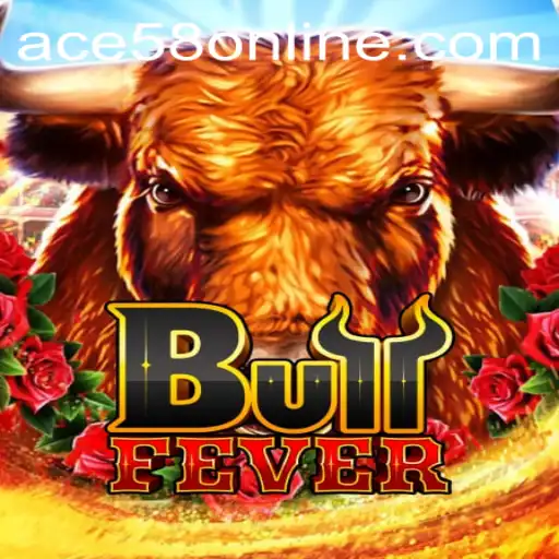 BullFever Game and ACE58: Dive into the Latest Adrenaline-Fueled Experience