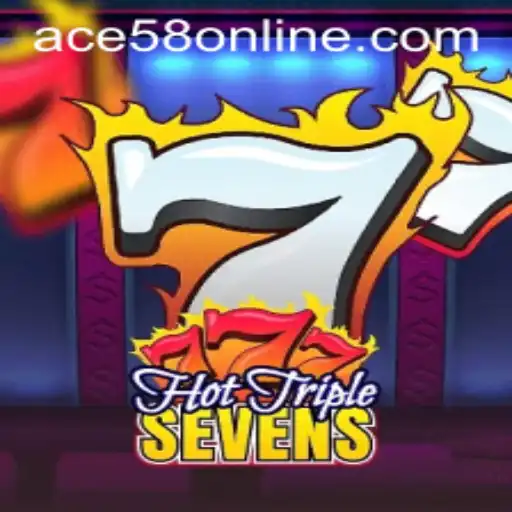 Discover the Exciting World of HotTripleSevens with ACE58